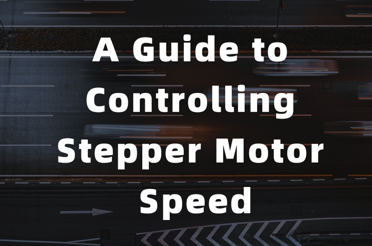A Guide to Controlling Stepper Motor Speed